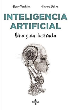 INTELIGENCIA ARTIFICIAL.UNA GUÍA ILUSTRADA | 9788430977840 | BRIGHTON,HENRY | Llibreria Geli - Llibreria Online de Girona - Comprar llibres en català i castellà