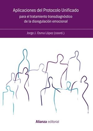 APLICACIONES DEL PROTOCOLO UNIFICADO PARA EL TRATAMIENTO TRANSDIAGNÓSTICO DE LA DISREGULACION EMOCIONAL | 9788491817260 | OSMA,JORGE | Llibreria Geli - Llibreria Online de Girona - Comprar llibres en català i castellà