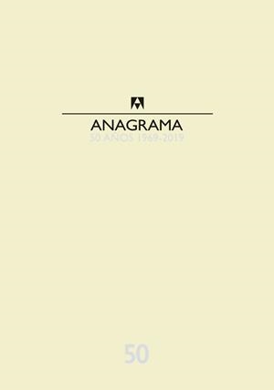 CATÁLOGO ANAGRAMA 50 AÑOS 1969-2019 | 9788433904423 | Libreria Geli - Librería Online de Girona - Comprar libros en catalán y castellano