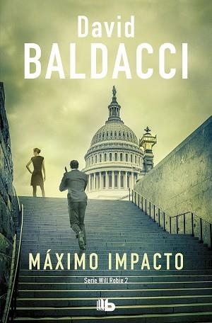 MÁXIMO IMPACTO(WILL ROBIE-2) | 9788413140940 | BALDACCI,DAVID | Libreria Geli - Librería Online de Girona - Comprar libros en catalán y castellano