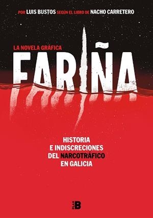 FARIÑA.LA NOVELA GRÁFICA | 9788417001834 | CARRETERO,NACHO/BUSTOS,LUIS | Libreria Geli - Librería Online de Girona - Comprar libros en catalán y castellano