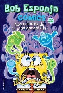 BOB ESPONJA.LOS CUENTOS DE LA PIÑA ENCANTADA | 9788417305918 | HILLENBURG,STEPHEN | Libreria Geli - Librería Online de Girona - Comprar libros en catalán y castellano