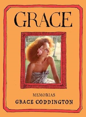 GRACE.MEMORIAS | 9788417866242 | CODDINGTON,GRACE | Libreria Geli - Librería Online de Girona - Comprar libros en catalán y castellano