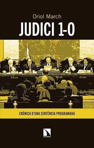 JUDICI 1-O.CRÒNICA D'UNA SENTÈNCIA PROGRAMADA | 9788490978627 | MARCH,ORIOL | Llibreria Geli - Llibreria Online de Girona - Comprar llibres en català i castellà