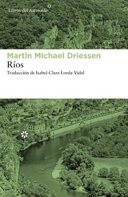 RÍOS | 9788417977023 | DRIESSEN,MARTIN MICHAEL | Libreria Geli - Librería Online de Girona - Comprar libros en catalán y castellano