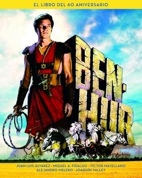 BEN-HUR.EL LIBRO DEL 60 ANIVERSARIO | 9788415606949 | Llibreria Geli - Llibreria Online de Girona - Comprar llibres en català i castellà