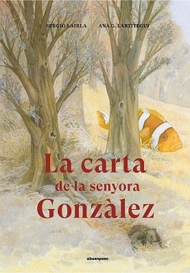 LA CARTA DE LA SENYORA GONZÀLEZ | 9788417555283 | LAIRLA,SERGIO/LARTITEGUI,ANA G. | Libreria Geli - Librería Online de Girona - Comprar libros en catalán y castellano