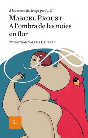 A L'OMBRA DE LES NOIES EN FLOR(A LA RECERCA DEL TEMPS PERDUT II) | 9788475887982 | PROUST,MARCEL | Libreria Geli - Librería Online de Girona - Comprar libros en catalán y castellano