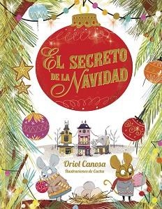 EL SECRETO DE LA NAVIDAD | 9788424665753 | CANOSA,ORIOL | Llibreria Geli - Llibreria Online de Girona - Comprar llibres en català i castellà