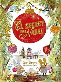 EL SECRET DEL NADAL | 9788424665746 | CANOSA,ORIOL | Libreria Geli - Librería Online de Girona - Comprar libros en catalán y castellano