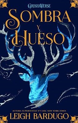 SOMBRA Y HUESO | 9788418002496 | BARDUGO,LEIGH | Libreria Geli - Librería Online de Girona - Comprar libros en catalán y castellano