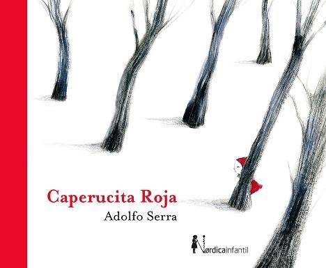 CAPERUCITA ROJA | 9788417651732 | SERRA,ADOLFO | Libreria Geli - Librería Online de Girona - Comprar libros en catalán y castellano
