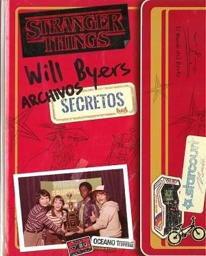 WILL BYERS.ARCHIVOS SECRETOS.STRANGER THINGS 3 | 9788449455056 | GILBERT,MATTHEW J. | Libreria Geli - Librería Online de Girona - Comprar libros en catalán y castellano