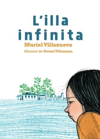 L'ILLA INFINITA | 9788417497576 | VILLANUEVA,MURIEL | Libreria Geli - Librería Online de Girona - Comprar libros en catalán y castellano