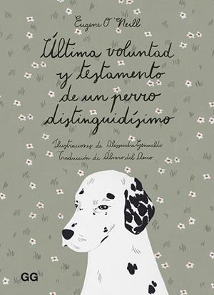 ÚLTIMA VOLUNTAD Y TESTAMENTO DE UN PERRO DISTINGUIDÍSIMO | 9788425232169 | O'NEILL,EUGENE | Llibreria Geli - Llibreria Online de Girona - Comprar llibres en català i castellà