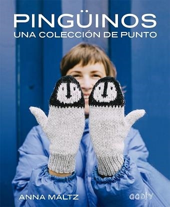 PINGÜINOS.UNA COLECCIÓN DE PUNTO | 9788425232688 | MALTZ,ANNA | Libreria Geli - Librería Online de Girona - Comprar libros en catalán y castellano