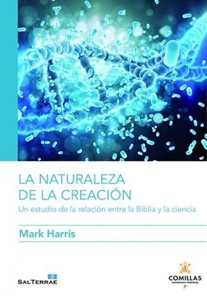 LA NATURALEZA DE LA CREACIÓN.UN ESTUDIO DE LA RELACIÓN ENTRE LA BIBLIA Y LA CIENCIA | 9788429328844 | HARRIS,MARK | Llibreria Geli - Llibreria Online de Girona - Comprar llibres en català i castellà