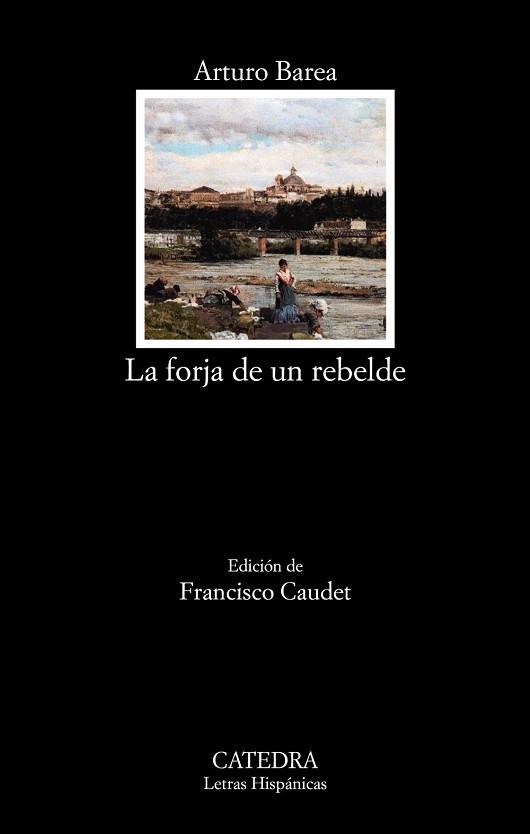 LA FORJA DE UN REBELDE | 9788437640518 | BAREA,ARTURO | Libreria Geli - Librería Online de Girona - Comprar libros en catalán y castellano