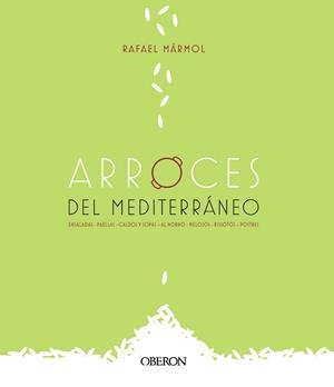 ARROCES DEL MEDITERRÁNEO | 9788441542006 | MÁRMOL,RAFAEL | Llibreria Geli - Llibreria Online de Girona - Comprar llibres en català i castellà