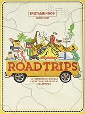 ROAD TRIPS.40 ITINERARIOS POR LAS CARRETERAS MÁS BELLAS DEL MUNDO | 9788417245207 | GLOAGUEN,PHILIPPE | Libreria Geli - Librería Online de Girona - Comprar libros en catalán y castellano