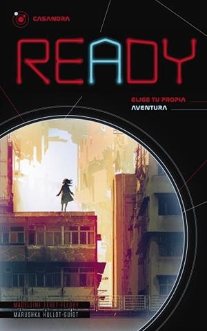 READY.CASANDRA.ELIGE TU PROPIA AVENTURA | 9788469848654 | FÉRET-FLEURY,MADELEINE/HULLOT-GUIOT,MARUSHKA | Libreria Geli - Librería Online de Girona - Comprar libros en catalán y castellano
