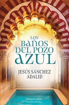 LOS BAÑOS DEL POZO AZUL | 9788417216603 | SÁNCHEZ ADALID,JESÚS | Libreria Geli - Librería Online de Girona - Comprar libros en catalán y castellano