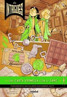ELS INTRIGUES:UNA CARTA VERMELLA COM LA SANG | 9788468341071 | BACCALARIO,PIERDOMENICO/GATTI,ALESSANDRO | Llibreria Geli - Llibreria Online de Girona - Comprar llibres en català i castellà