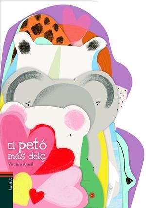 EL PETÓ MÉS DOLÇ | 9788447939763 | ARACIL,VIRGINIE | Llibreria Geli - Llibreria Online de Girona - Comprar llibres en català i castellà