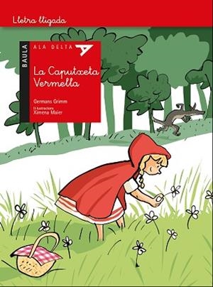 LA CAPUTXETA VERMELLA(LLETRA LLIGADA) | 9788447940141 | GRIMM | Llibreria Geli - Llibreria Online de Girona - Comprar llibres en català i castellà