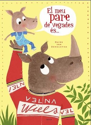 EL MEU PARE DE VEGADES ÉS ... | 9788447940318 | VAN GENECHTEN,GUIDO | Libreria Geli - Librería Online de Girona - Comprar libros en catalán y castellano