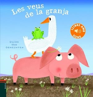 LES VEUS DE LA GRANJA | 9788447939657 | VAN GENECHTEN,GUIDO | Libreria Geli - Librería Online de Girona - Comprar libros en catalán y castellano