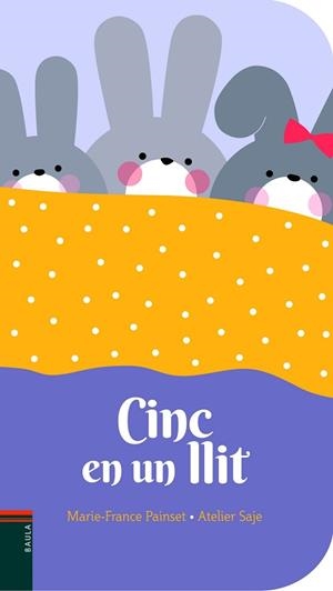 CINC EN UN LLIT | 9788447939749 | PAINSET,MARIE-FRANCE/SAJE,ATELIER | Libreria Geli - Librería Online de Girona - Comprar libros en catalán y castellano