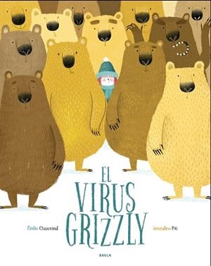 EL VIRUS GRIZZLY | 9788447940349 | CHAZERAND,ÉMILIE | Libreria Geli - Librería Online de Girona - Comprar libros en catalán y castellano