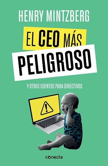 EL CEO MÁS PELIGROSO Y OTROS CUENTOS PARA DIRECTIVOS | 9788416883875 | MINTZBERG,HENRY | Libreria Geli - Librería Online de Girona - Comprar libros en catalán y castellano