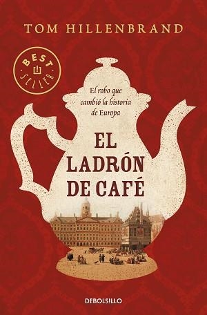 EL LADRÓN DE CAFÉ | 9788466349680 | HILLENBRAND,TOM | Libreria Geli - Librería Online de Girona - Comprar libros en catalán y castellano