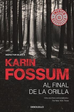 AL FINAL DE LA ORILLA(INSPECTOR SEJER-8) | 9788466349642 | FOSSUM,KARIN | Llibreria Geli - Llibreria Online de Girona - Comprar llibres en català i castellà