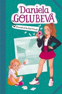EL SECRETO DE LAS BEST FRIENDS(DANIELA GOLUBEVA 2) | 9788417736637 | GOLUBEVA,DANIELA | Llibreria Geli - Llibreria Online de Girona - Comprar llibres en català i castellà