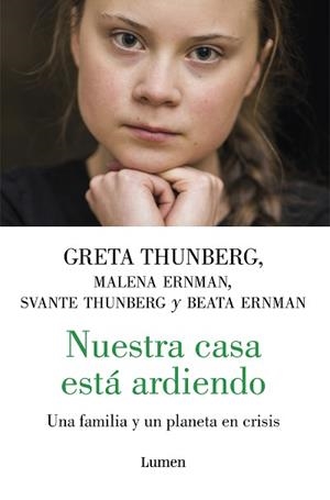 NUESTRA CASA ESTÁ ARDIENDO.UNA FAMILIA Y UN PLANETA EN CRISIS | 9788426407375 | THUNBERG,GRETA/ERNMAN,MALENA/THUNBERG,SVANTE/ERNMAN,BEATA | Libreria Geli - Librería Online de Girona - Comprar libros en catalán y castellano