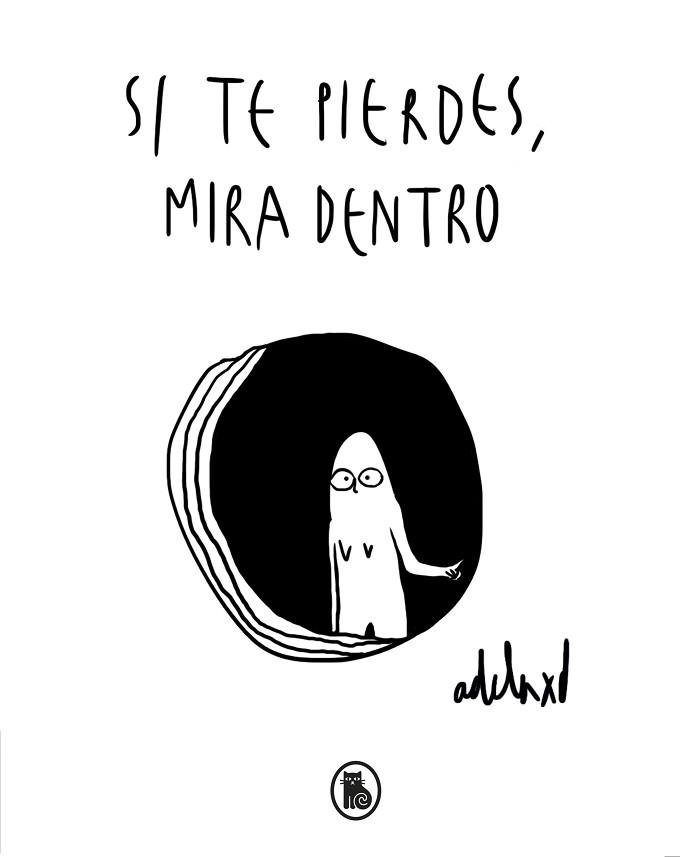 SI TE PIERDES,MIRA DENTRO | 9788402422361 | ADELAXD | Llibreria Geli - Llibreria Online de Girona - Comprar llibres en català i castellà