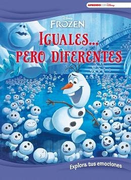 FROZEN.IGUALES... PERO DIFERENTES (APRENDE CADA DÍA CON DISNEY) | 9788417630294 | Llibreria Geli - Llibreria Online de Girona - Comprar llibres en català i castellà
