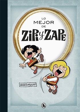 LO MEJOR DE ZIPI ZAPE(LO MEJOR DE...) | 9788402423498 | ESCOBAR,JOSEP | Libreria Geli - Librería Online de Girona - Comprar libros en catalán y castellano