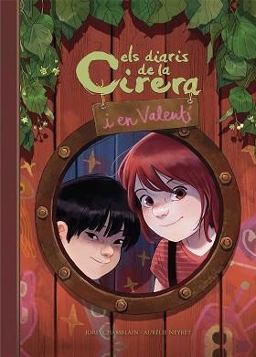 ELS DIARIS DE LA CIRERA I EN VALENTÍ(CIRERA I VALENTÍ-1) | 9788420452456 | CHAMBLAIN,JORIS/NEYRET,AURÉLIE | Llibreria Geli - Llibreria Online de Girona - Comprar llibres en català i castellà