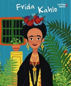 FRIDA KALHO.HISTORIES GENIALS  | 9788468263052 | Llibreria Geli - Llibreria Online de Girona - Comprar llibres en català i castellà