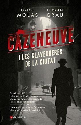 CAZENEUVE I LES CLAVEGUERES DE LA CIUTAT | 9788494853258 | MOLAS,ORIOL/GRAU,FERRAN | Libreria Geli - Librería Online de Girona - Comprar libros en catalán y castellano