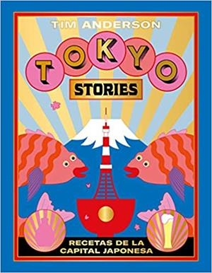 TOKYO STORIES | 9788416407644 | ANDERSON,TIM | Libreria Geli - Librería Online de Girona - Comprar libros en catalán y castellano