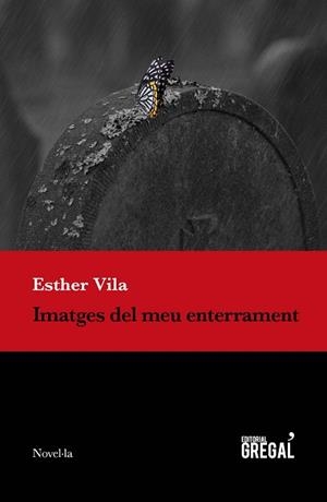 IMATGES DEL MEU ENTERRAMENT | 9788418063008 | VILA,ESTHER | Llibreria Geli - Llibreria Online de Girona - Comprar llibres en català i castellà