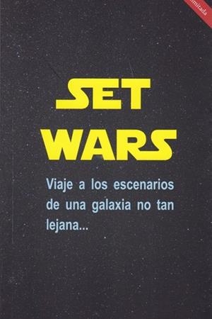 SET WARS.VIAJE A LOS ESCENARIOS DE UNA GALAXIA TAN LEJANA | 9788412009408 | PALAU RODRÍGUEZ,JAUME | Libreria Geli - Librería Online de Girona - Comprar libros en catalán y castellano