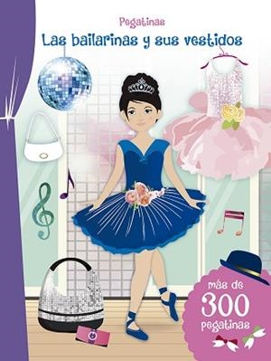 PEGATINAS.LAS BAILARINAS Y SUS VESTIDOS | 9788491452867 | Llibreria Geli - Llibreria Online de Girona - Comprar llibres en català i castellà