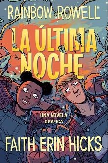 LA ÚLTIMA NOCHE | 9788420453385 | ROWELL,RAINBOW | Llibreria Geli - Llibreria Online de Girona - Comprar llibres en català i castellà