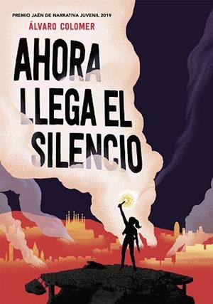 AHORA LLEGA EL SILENCIO | 9788417922283 | COLOMER,ÁLVARO | Libreria Geli - Librería Online de Girona - Comprar libros en catalán y castellano